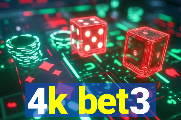 4k bet3